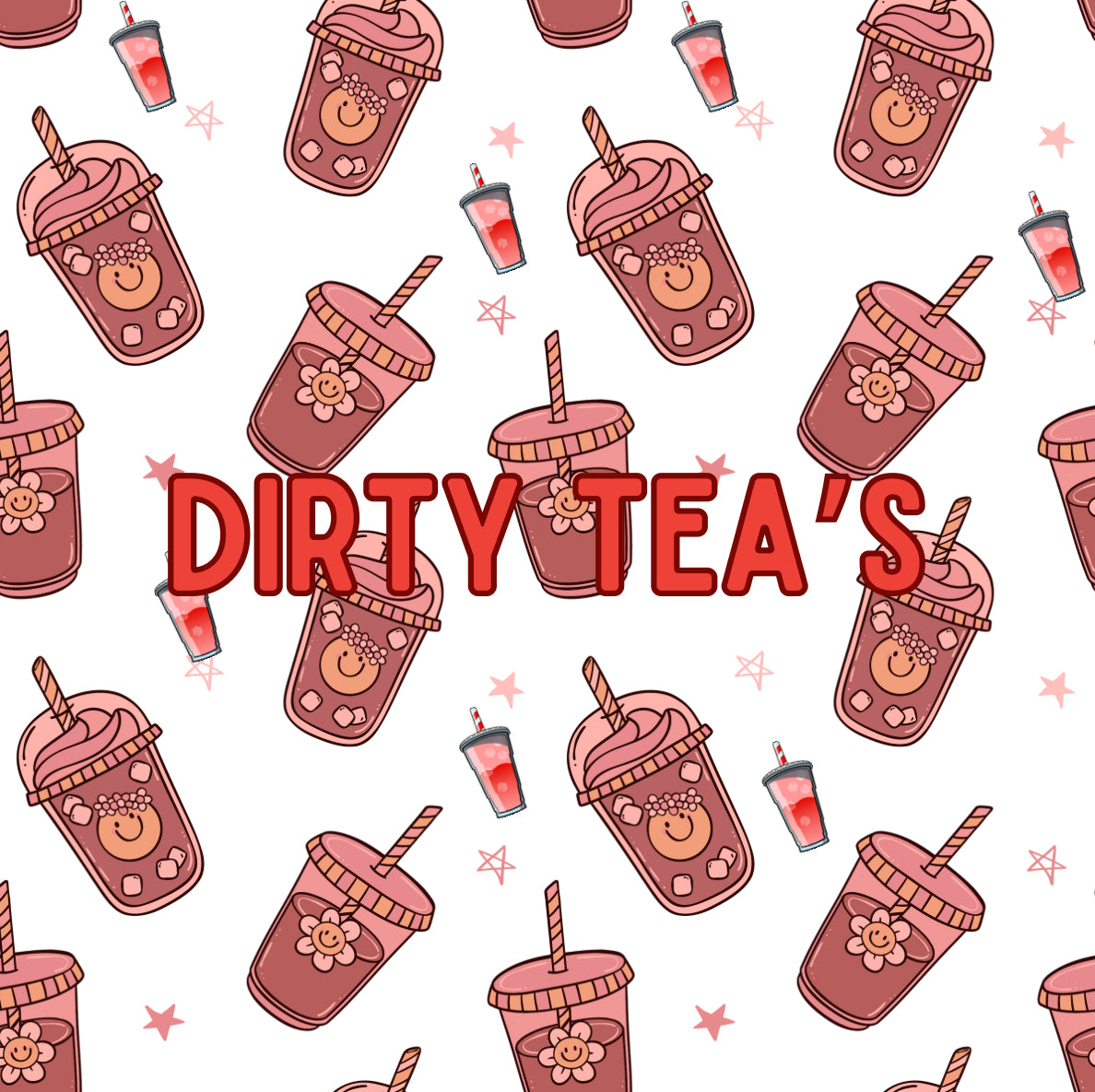 Dirty Tea’s